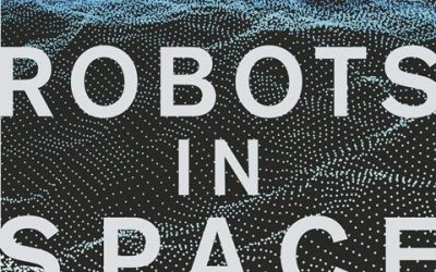 Robots en el espacio: la vida secreta de nuestros exploradores planetarios