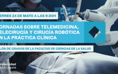 Jornadas sobre Telemedicina, Telecirugía y Cirugía Robótica en la práctica clínica